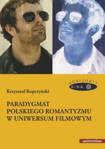 Paradygmat polskiego romantyzmu w uniwersum filmowym