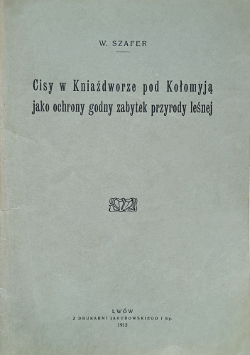Cisy w Kniaźdworze pod Kołomyją jako ochrony godny zabytek przyrody leśnej