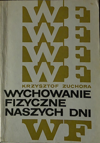 Wychowanie fizyczne naszych dni
