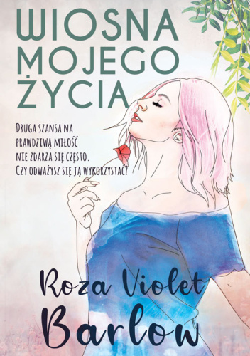 Wiosna mojego życia