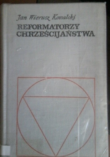Reformatorzy chrześcijaństwa