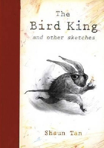 The Bird King and Other Sketches