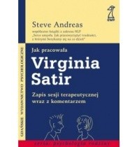 Jak pracowała Virginia Satir. Zapis sesji terapeutycznej z komentarzem