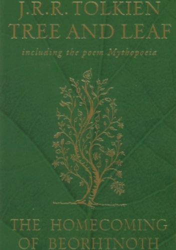 Tree and Leaf. Mythopoeia. The Homecoming of Beorhtnoth Berohthelm's Son