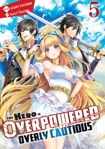The Hero is Overpowered but Overly Cautious, Vol. 5 (light novel)