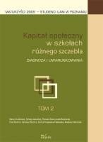 Kapitał społeczny w szkołach różnego szczebla. Diagnoza i uwarunkowania