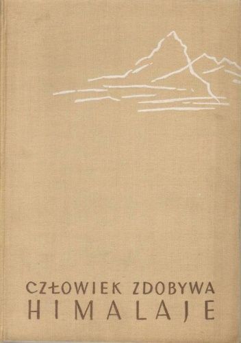 Człowiek zdobywa Himalaje