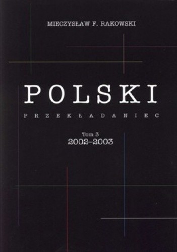 Polski przekładaniec. Tom 3, 2002-2003