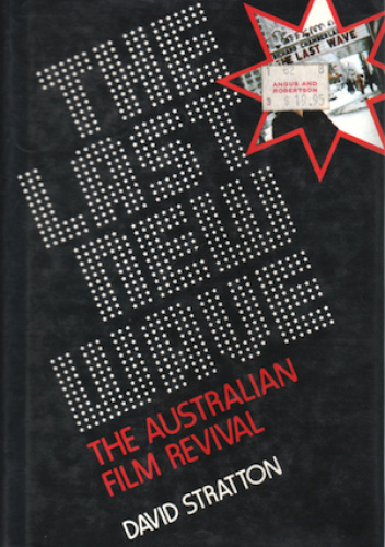 The Last New Wave: The Australian Film Revival