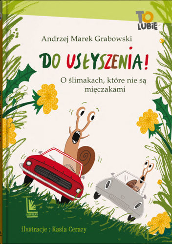 Do usłyszenia! O ślimakach, które nie są mięczakami