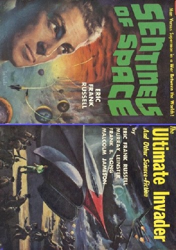 Sentinels from Space / The Ultimate Invader and Other Science-Fiction: Stories from the Four Corners of Time