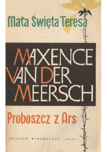 Mała święta Teresa. Proboszcz z Ars