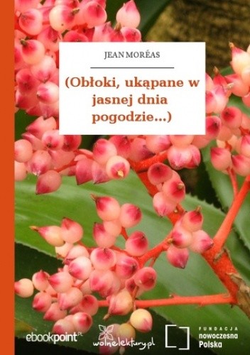(Obłoki, ukąpane w jasnej dnia pogodzie...)