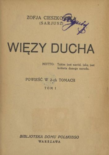 Więzy ducha. Powieść w 2-ch tomach. Tom 1