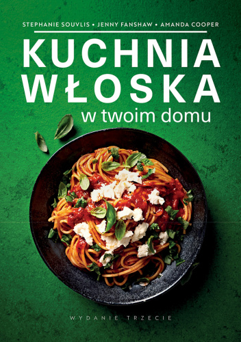 Kuchnia włoska w twoim domu