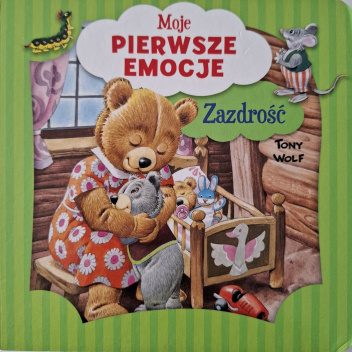 Moje pierwsze emocje. Zazdrość