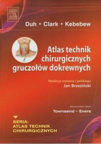 Atlas technik chirurgicznych gruczołów dokrewnych