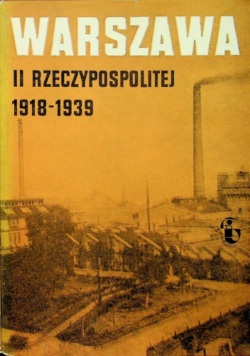 Warszawa II Rzeczypospolitej: 1918-1939: Zeszyt 3