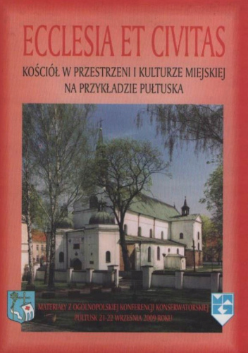 Ecclesia et civitas. Kościół w przestrzeni i kulturze miejskiej na przykładzie Pułtuska