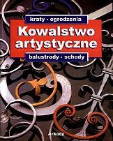 Kowalstwo artystyczne. Tom 1