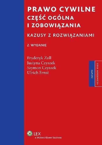 Prawo cywilne. Część ogólna i zobowiązania. Kazusy z rozwiązaniami