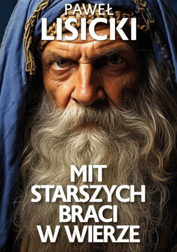 Mit starszych braci w wierze