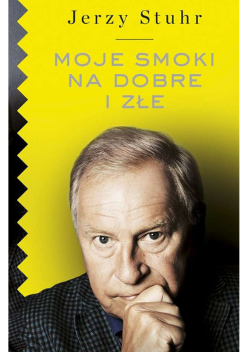 Moje smoki na dobre i złe