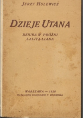 Dzieje Utana; Dziura w próżni; Lalita-Liana