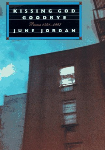 Kissing God Goodbye: Poems 1991-1997