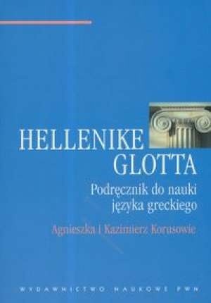 Hellenike Glotta. Podręcznik do nauki języka greckiego