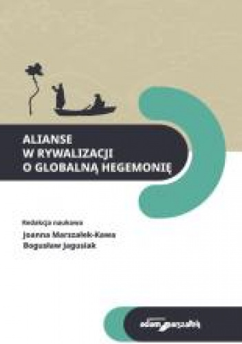 Alianse w rywalizacji o globalną hegemonię