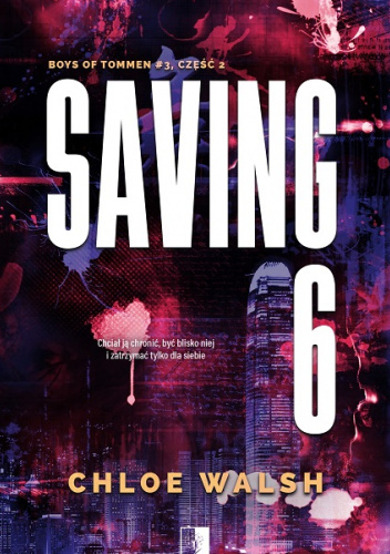 Saving 6. Część druga
