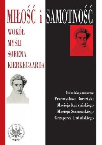 Miłość i samotność: wokół myśli Sørena Kierkegaarda