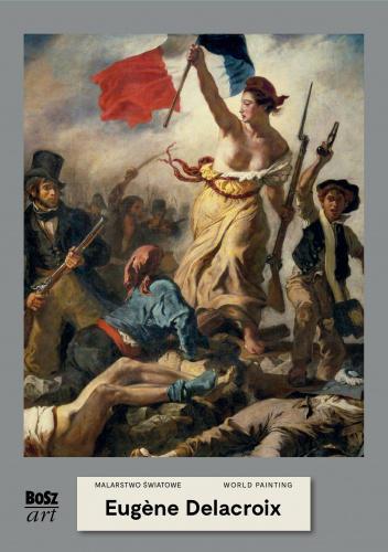 Eugene Delacroix Malarstwo światowe