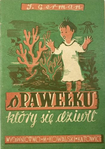 O Pawełku, który się dziwił. Bajka dla dzieci