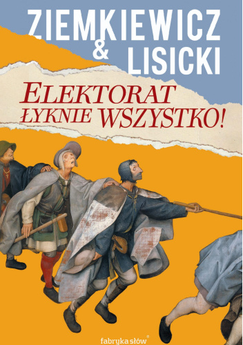Elektorat łyknie wszystko