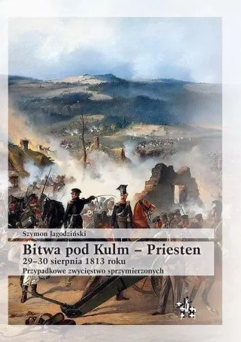 Bitwa pod Kulm - Priesten 29-30 sierpnia 1813. Klęska korpusu gen. Vandamme´a - przypadkowe zwycięstwo sprzymierzonych