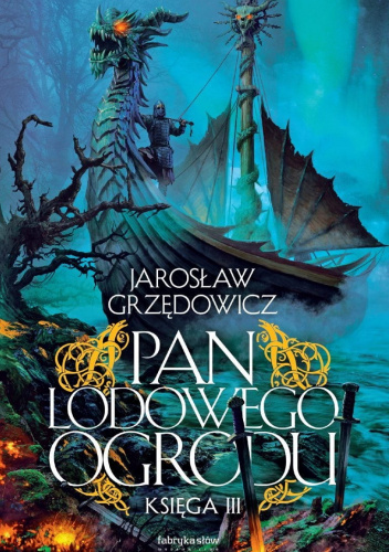 Pan Lodowego Ogrodu - księga III