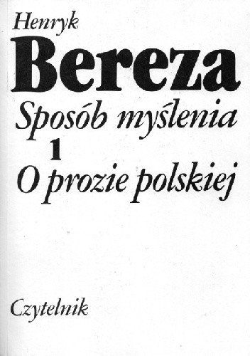 Sposób myślenia. 1, O prozie polskiej