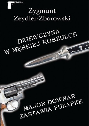 Dziewczyna w męskiej koszulce / Major Downar zastawia pułapkę