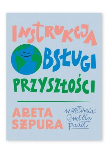 Instrukcja obsługi przyszłości