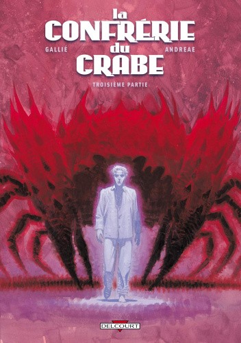 La Confrérie du Crabe, troisième partie