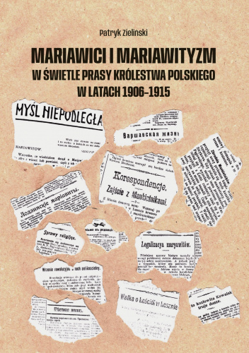Mariawici i mariawityzm w świetle prasy Królestwa Polskiego w latach 1906-1915