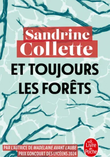 Et toujours les forêts