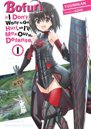 Bofuri: I Don't Want to Get Hurt, so I'll Max Out My Defense, Vol. 1 (light novel)