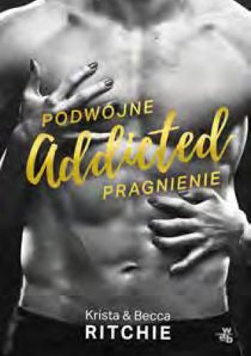 Addicted. Podwójne pragnienie