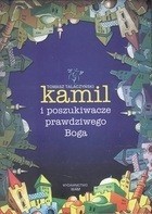 Kamil i poszukiwacze prawdziwego Boga