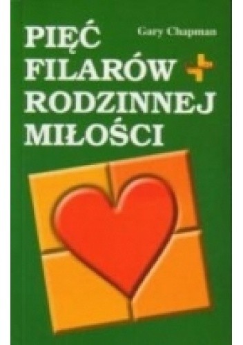 Pięć filarów rodzinnej miłości