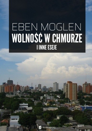 Wolność w chmurze i inne eseje