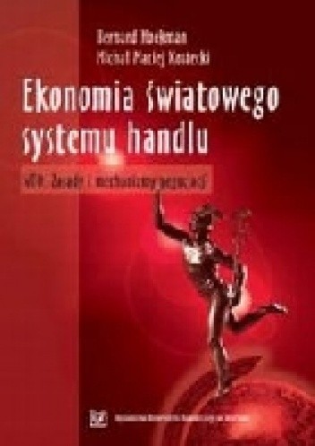 Ekonomia światowego systemu handlu. WTO: Zasady i mechanizmy negocjacji